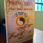 Phong Thủy Trong Cuộc Sống Hôm Nay – Nguyễn Phúc Vĩnh Tung