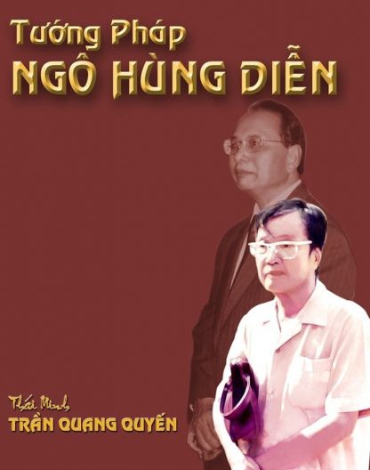 Tướng Pháp Ngô Hùng Diễn - Trần Quang Quyến - một tác phẩm kinh điển về xem tướng của một   THẦN TƯỚNG  người Việt