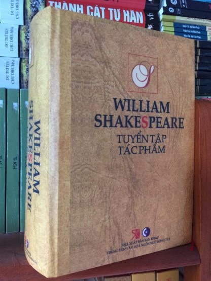 William Shakespeare Tuyển Tập Tác Phẩm - Ngô Thế Doanh