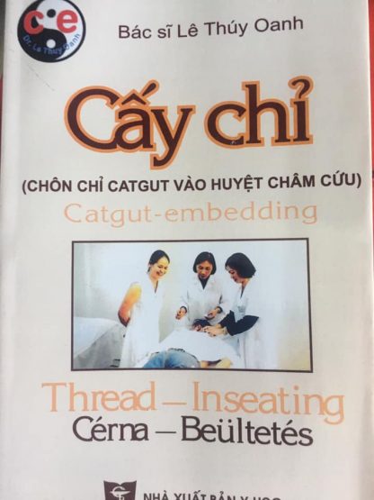 Cấy Chỉ (Chôn Chỉ Catgut Vào Huyệt Châm Cứu) - Bác Sỹ Lê Thúy Oanh