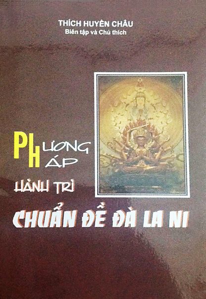 Phương Pháp Hành Trì Chuẩn Đề Đà La Ni - Thích Huyền Châu