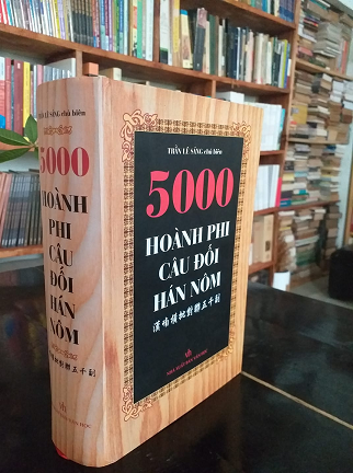 5000 Hoành Phi Câu Đối Hán Nôm - Trần Lê Sáng