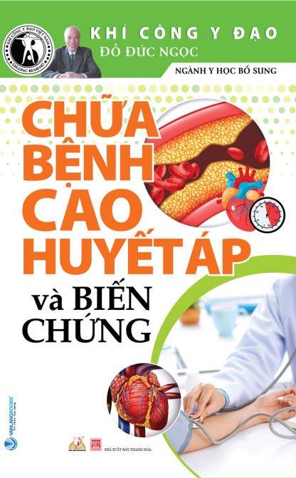 Khí Công Y Đạo Chữa Bệnh Cao Huyết Áp Và Biến Chứng - Đỗ Đức Ngọc