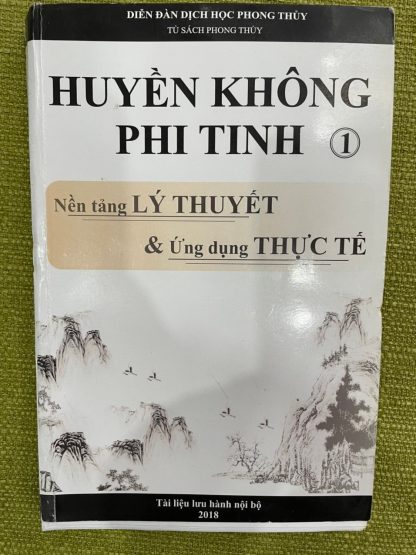 Huyền Không Phi Tinh Nền Tảng Lý Thuyết Và Ứng Dụng Thực Tế - Vũ Đình Chỉnh