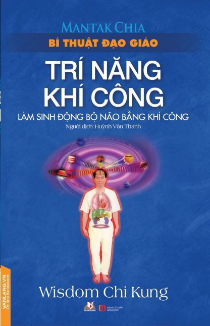 Bí Thuật Đạo Giáo Trí Năng Khí Công - Mantak Chia