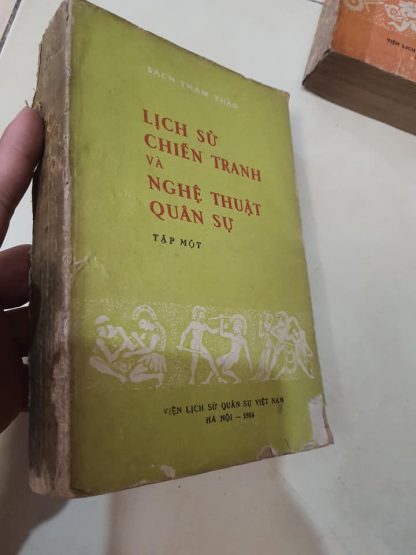 Lịch Sử Chiến Tranh Và Nghệ Thuật Quân Sự - Vũ Quang Kha - Hình ảnh 2