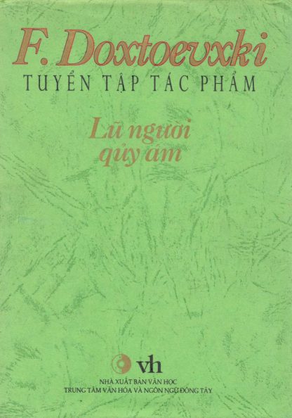 F. Dostoevsky Tuyển Tập Tác Phẩm - Fyodor Mikhaylovich Dostoyevsky - Hình ảnh 8