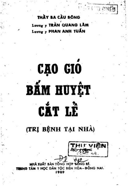 Cạo Gió Bấm Huyệt Cắt Lể Trị Bệnh Tại Nhà - Thầy Ba Cầu Bông - Hình ảnh 5