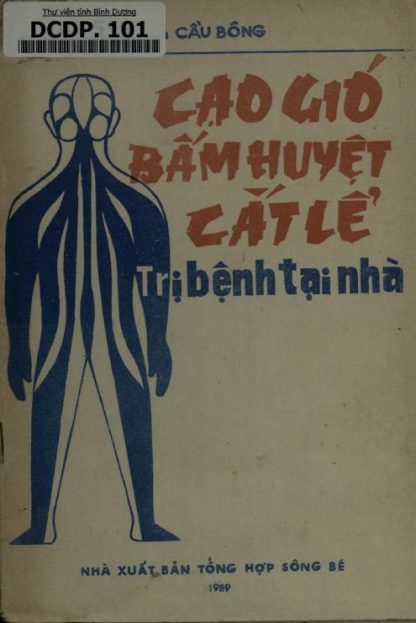 Cạo Gió Bấm Huyệt Cắt Lể Trị Bệnh Tại Nhà - Thầy Ba Cầu Bông