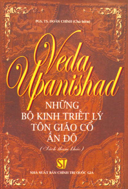 Veda Upanishad Những Bộ Kinh Triết Lý Tôn Giáo Cổ Ấn Độ