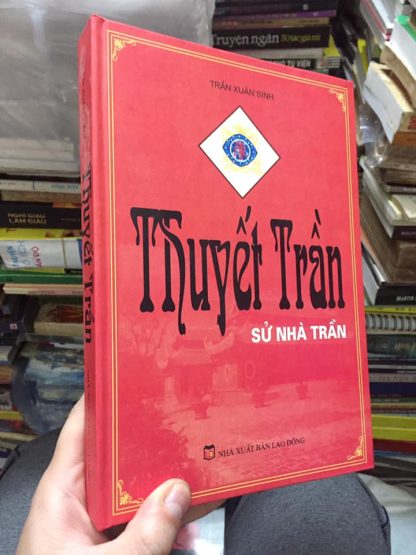 Thuyết Trần Sử Nhà Trần (NXB Hải Phòng 2009) - Trần Xuân Sinh