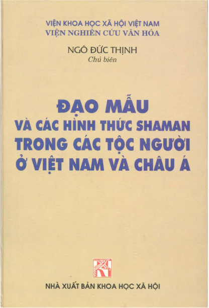 Đạo Mẫu Và Các Hình Thức Shaman Trong Các Tộc Người Ở Việt Nam Và Châu Á - Ngô Đức Thịnh