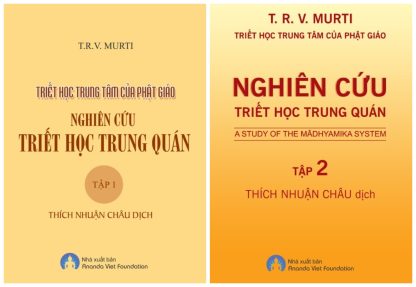 Nghiên Cứu Triết Học Trung Quán - T.R.V. Murti (2 Tập)