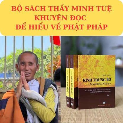 Kinh Trung Bộ Trọn Bộ 152 Bài - Hòa Thượng Thích Minh Châu - Hình ảnh 2