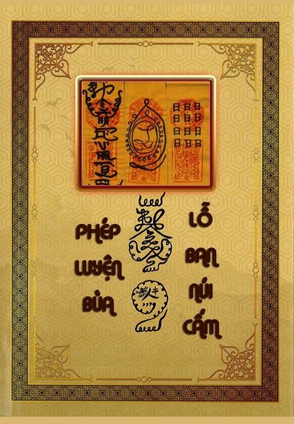 Sách Phép Luyện Bùa Lỗ Ban Núi Cấm
