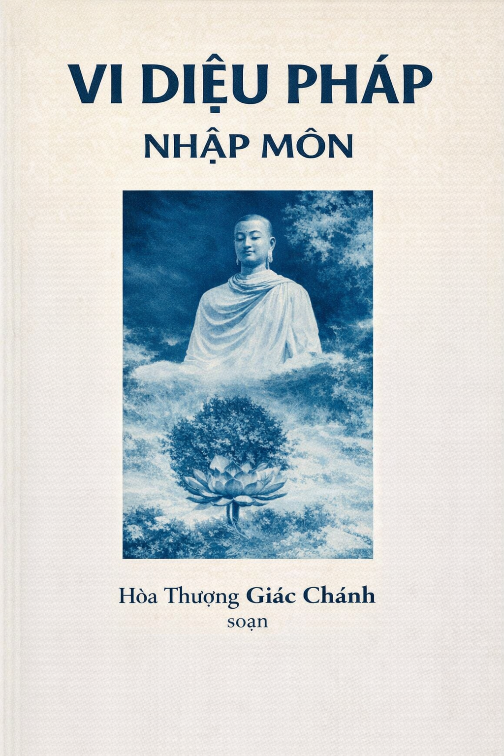 Vi Diệu Pháp Nhập Môn - Tỳ Khưu GIÁC CHÁNH - Ảnh 2
