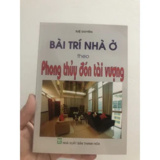 Bài Trí Nhà Cửa Theo Phong Thủy Đón Tài Vượng - Tuệ Duyên