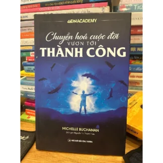 Chuyển hóa cuộc đời vươn tới thành công - Michelle Buchanan