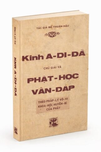 Kinh A Di Đà Chú Giải Và Phật Học Vấn Đáp - Đồ Thuần Hậu