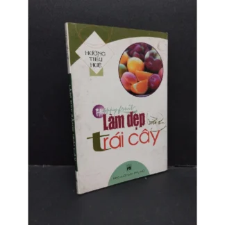 Làm Đẹp Bằng Trái Cây - Hướng Tiểu Huệ