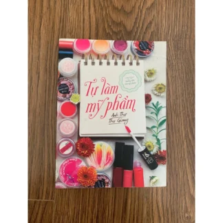 Tự Làm Mỹ Phẩm - Anh Thư - Thu Giang
